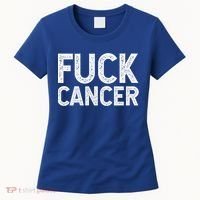 Fuck Cancer Gift Cancer Awareness Gift For And Women's T-Shirt thumb 0