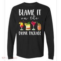 Funny Cruise Gifts Blame It On The Drink Package Comfort Colors Heavyweight Long Sleeve T-Shirt thumb 0