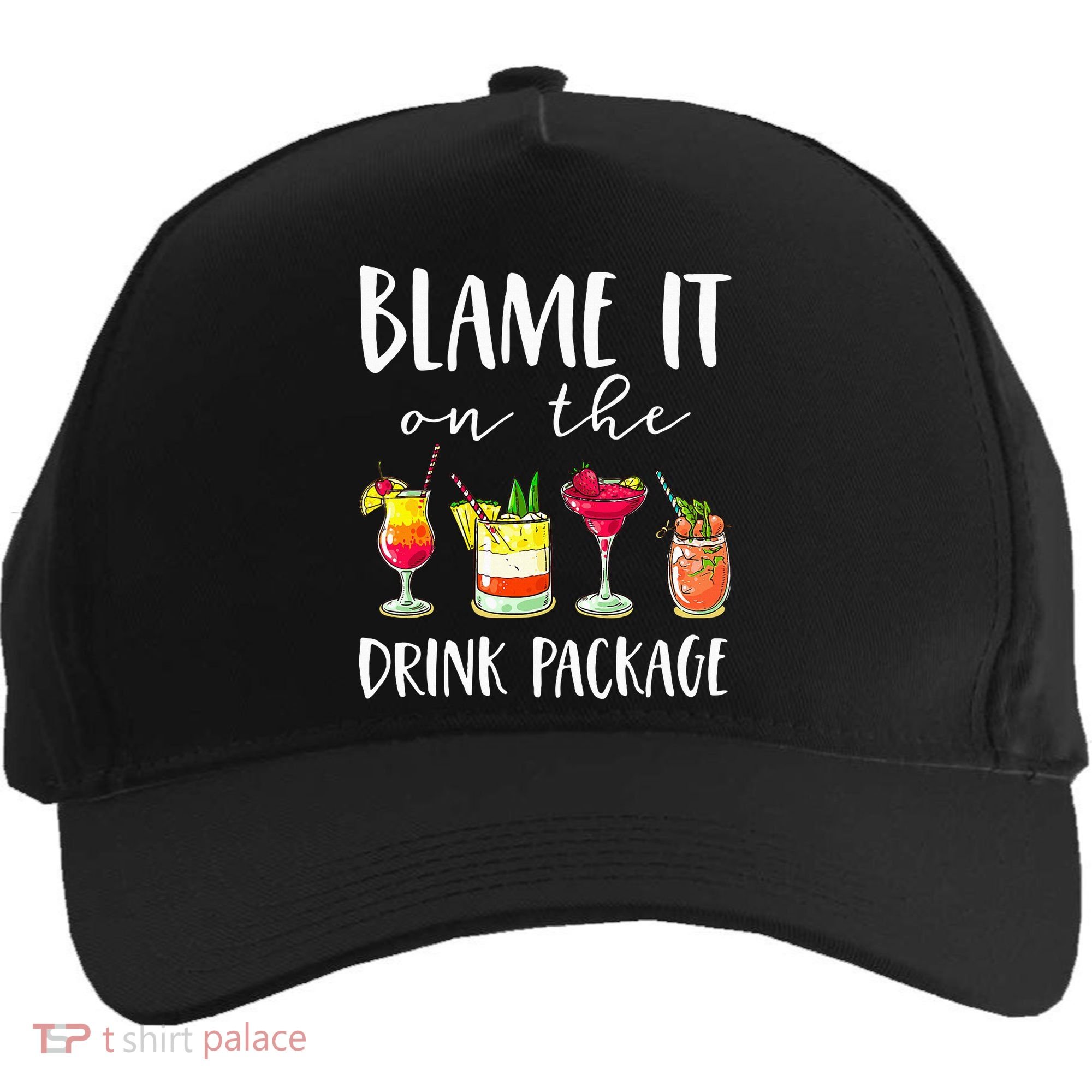 Funny Cruise Gifts Blame It On The Drink Package Five-Panel Snapback Cap