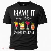 Funny Cruise Gifts Blame It On The Drink Package Cooling Performance Crew T-Shirt thumb 0