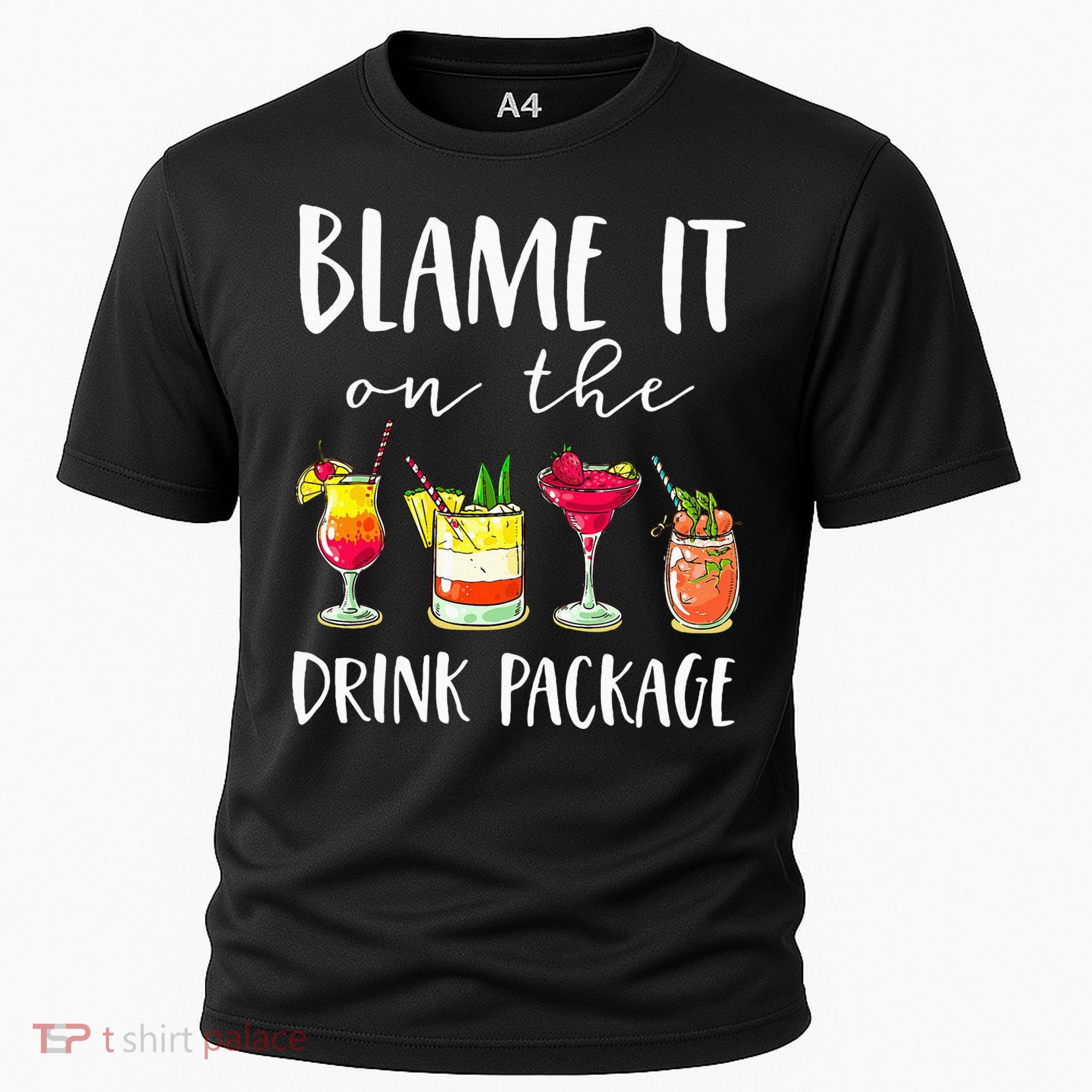 Funny Cruise Gifts Blame It On The Drink Package Cooling Performance Crew T-Shirt