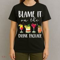 Funny Cruise Gifts Blame It On The Drink Package T-Shirt thumb 4