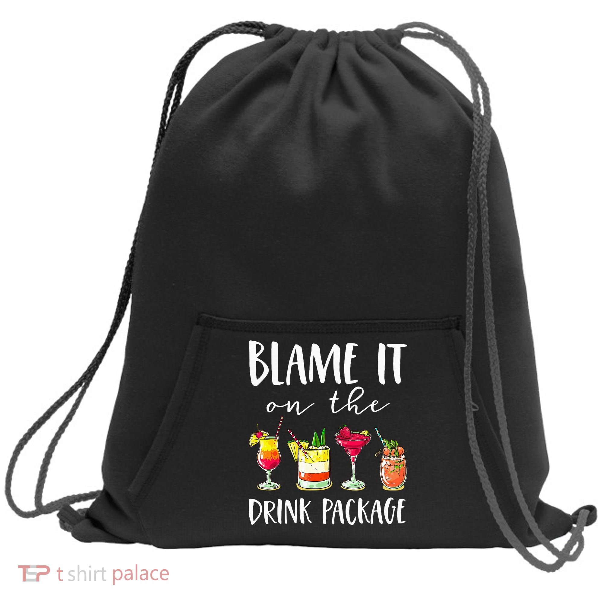 Funny Cruise Gifts Blame It On The Drink Package Sweatshirt Cinch Pack Bag