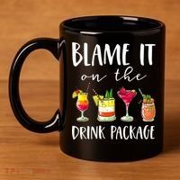 Funny Cruise Gifts Blame It On The Drink Package 11oz C Handle Ceramic Mug thumb 4