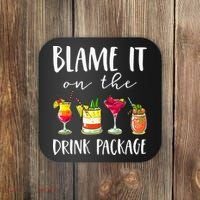 Funny Cruise Gifts Blame It On The Drink Package Coaster thumb 0