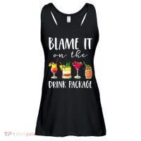Funny Cruise Gifts Blame It On The Drink Package Ladies Essential Flowy Tank thumb 0