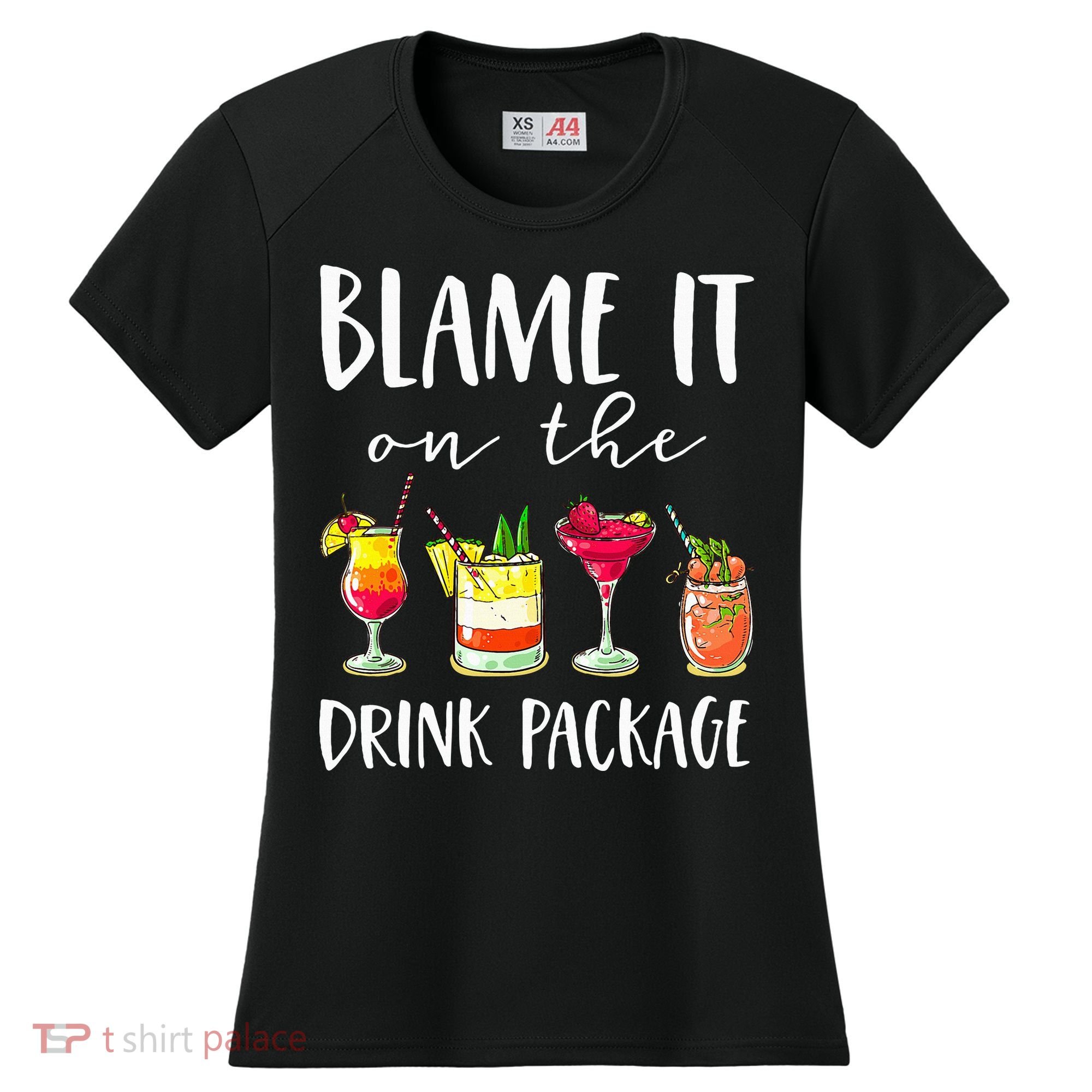 Funny Cruise Gifts Blame It On The Drink Package Women's Cooling Performance Crew T-Shirt
