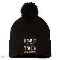 Funny Cruise Gifts Blame It On The Drink Package Pom Pom 12in Knit Beanie thumb 0
