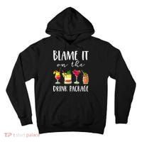 Funny Cruise Gifts Blame It On The Drink Package Tall Hoodie thumb 0