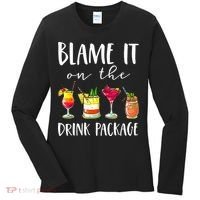 Funny Cruise Gifts Blame It On The Drink Package Women's Long Sleeve Shirt thumb 0