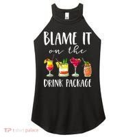 Funny Cruise Gifts Blame It On The Drink Package Women's Perfect Tri Rocker Tank thumb 0