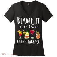 Funny Cruise Gifts Blame It On The Drink Package Women's V-Neck T-Shirt thumb 0