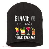 Funny Cruise Gifts Blame It On The Drink Package Short Acrylic Beanie thumb 0