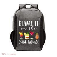 Funny Cruise Gifts Blame It On The Drink Package Vector Backpack thumb 0