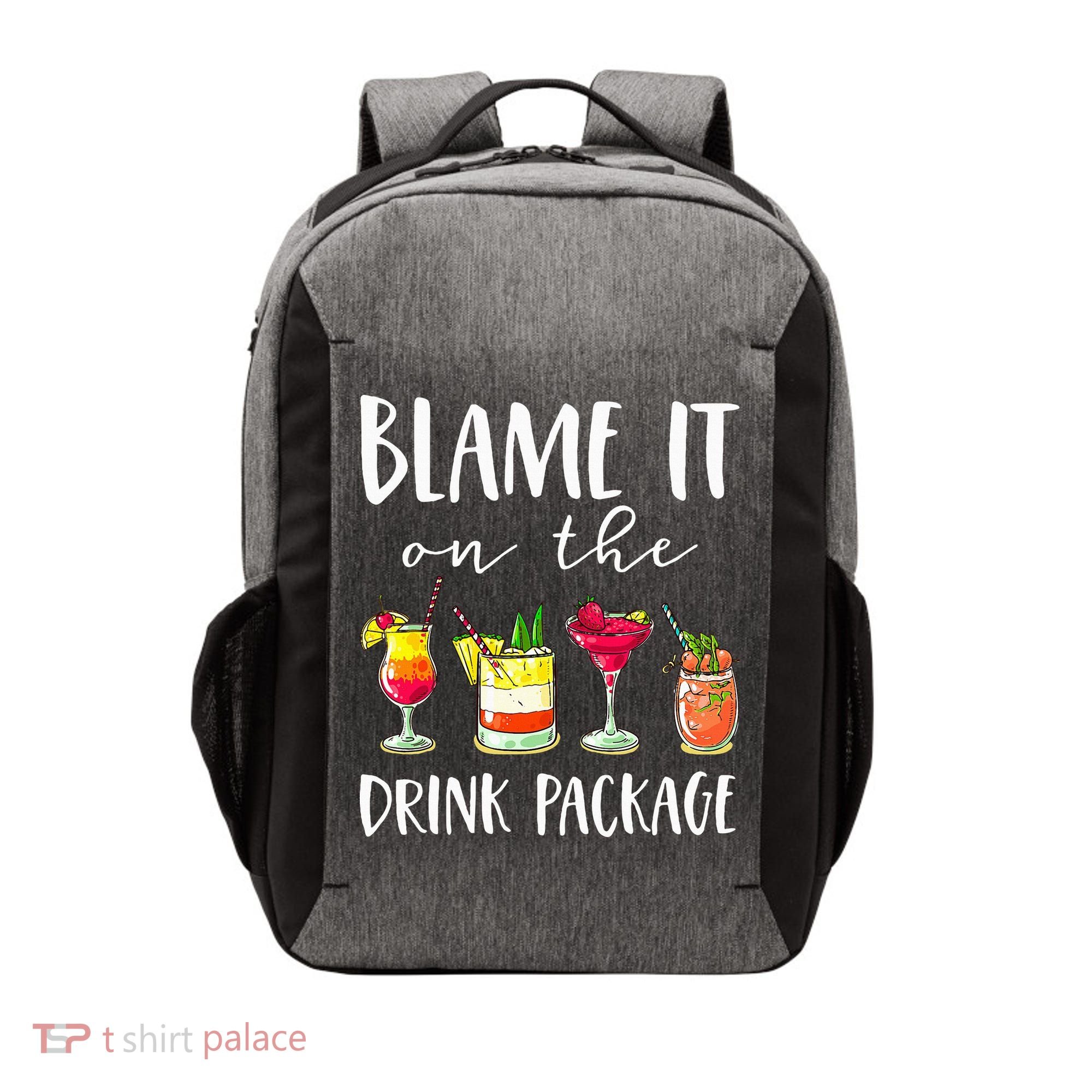 Funny Cruise Gifts Blame It On The Drink Package Vector Backpack