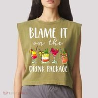 Funny Cruise Gifts Blame It On The Drink Package Garment-Dyed Women's Muscle Tee thumb 2