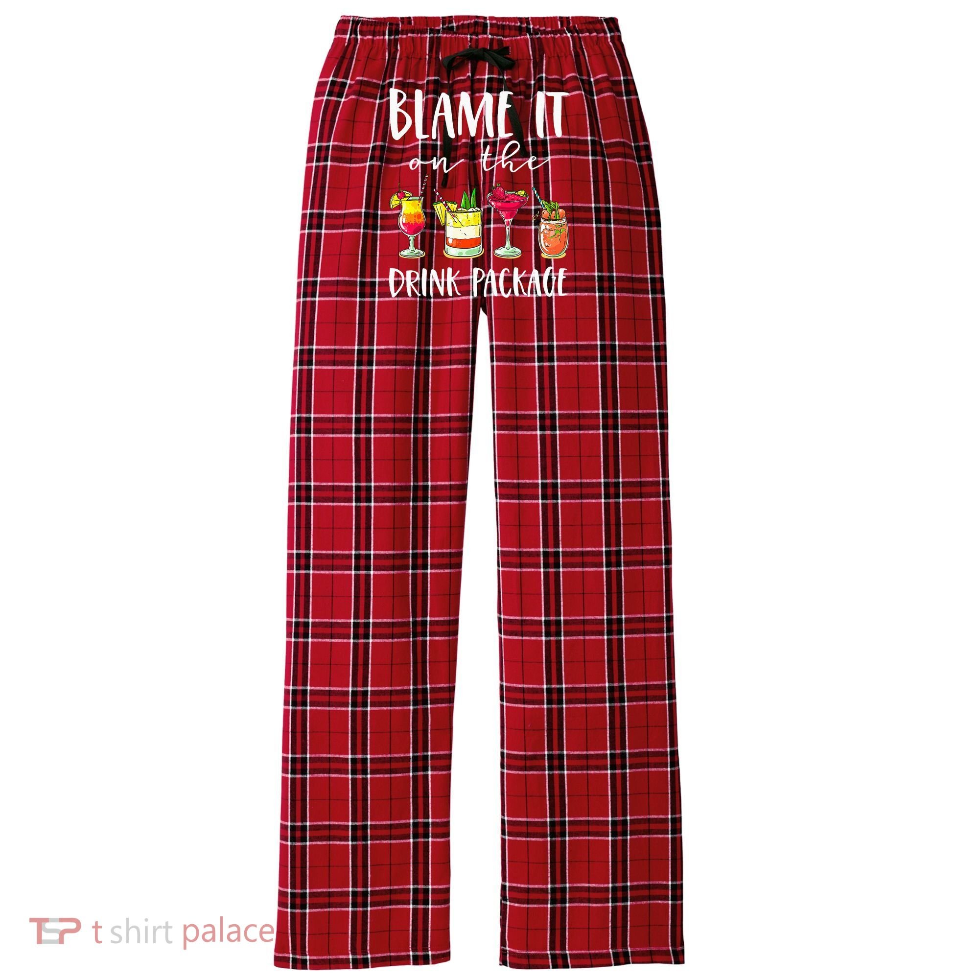 Funny Cruise Gifts Blame It On The Drink Package Women's Flannel Plaid Pajama Pants