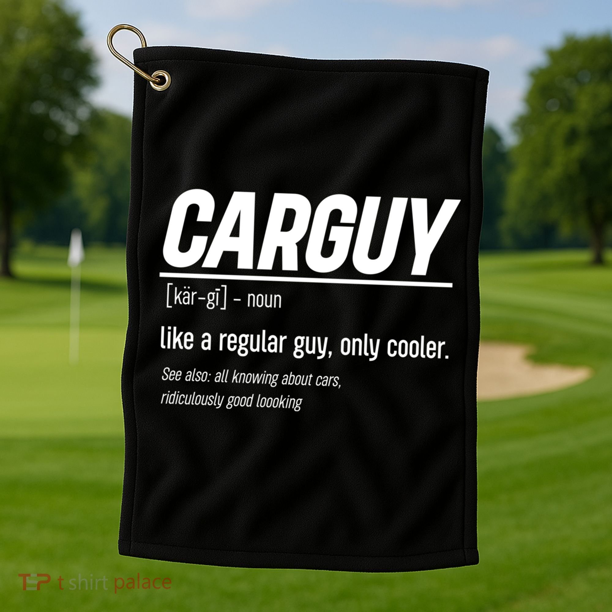 Funny Car Guy Definition Meaningful Gift Golf Towel