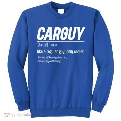 Funny Car Guy Definition Meaningful Gift Sweatshirt