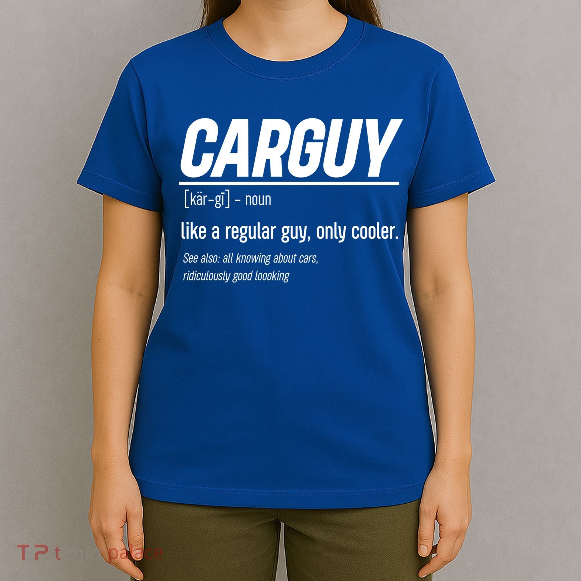 Funny Car Guy Definition Meaningful Gift T-Shirt