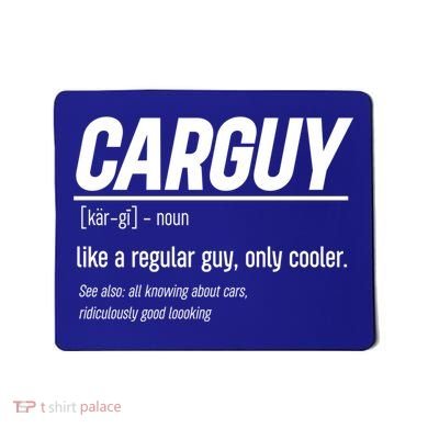 Funny Car Guy Definition Meaningful Gift Mousepad