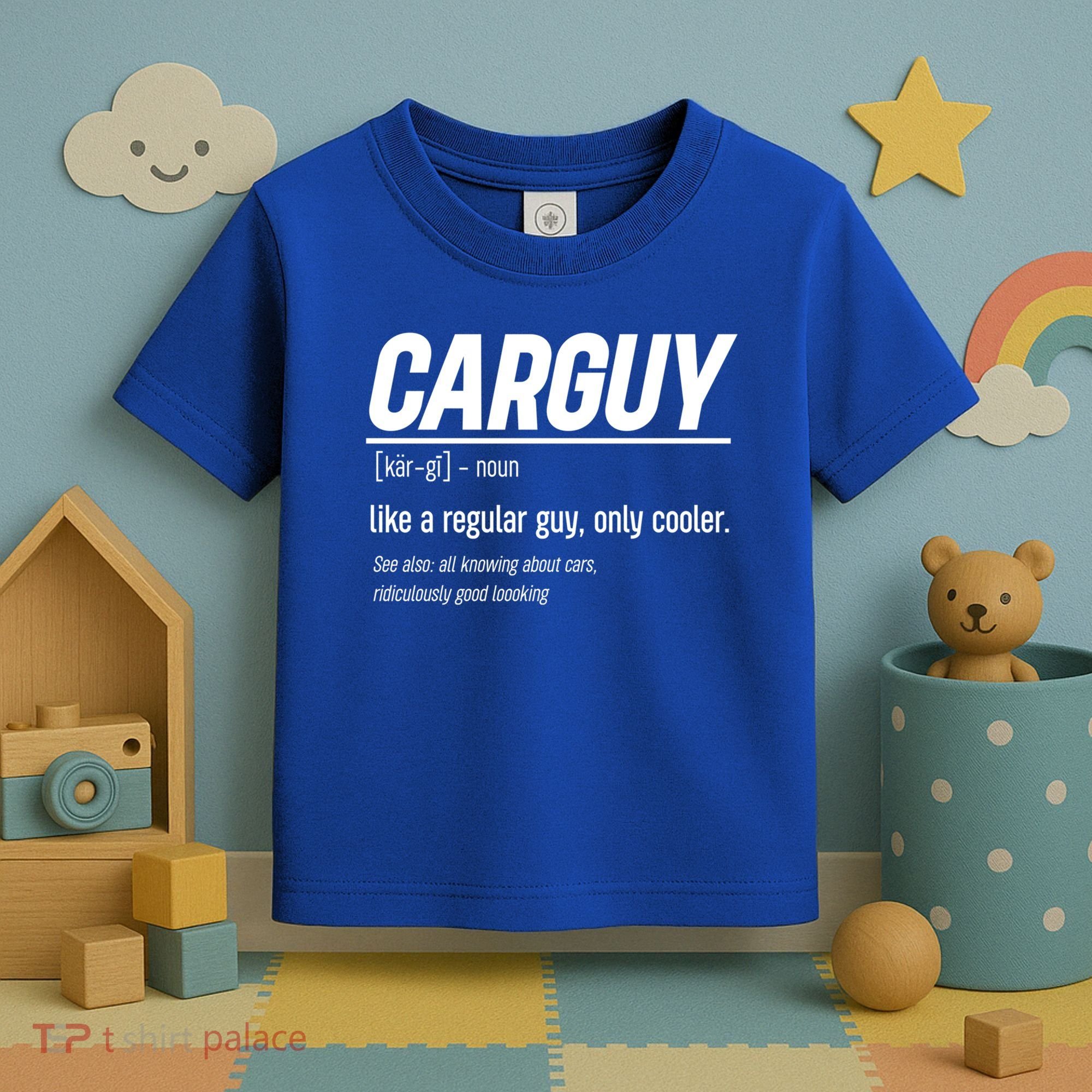 Funny Car Guy Definition Meaningful Gift Toddler T-Shirt