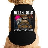 Funny Cats Get In Loser We're Getting Tacos Doggie Tank thumb 0