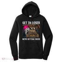 Funny Cats Get In Loser We're Getting Tacos Women's Hoodie thumb 0