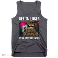 Funny Cats Get In Loser We're Getting Tacos Tank Top thumb 0
