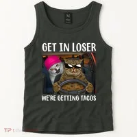 Funny Cats Get In Loser We're Getting Tacos Tank Top thumb 2