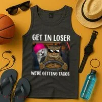 Funny Cats Get In Loser We're Getting Tacos Tank Top thumb 4