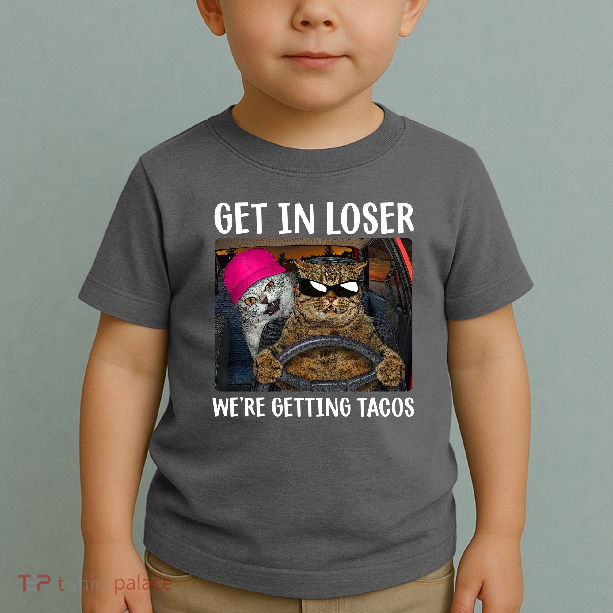 Funny Cats Get In Loser We're Getting Tacos Toddler T-Shirt