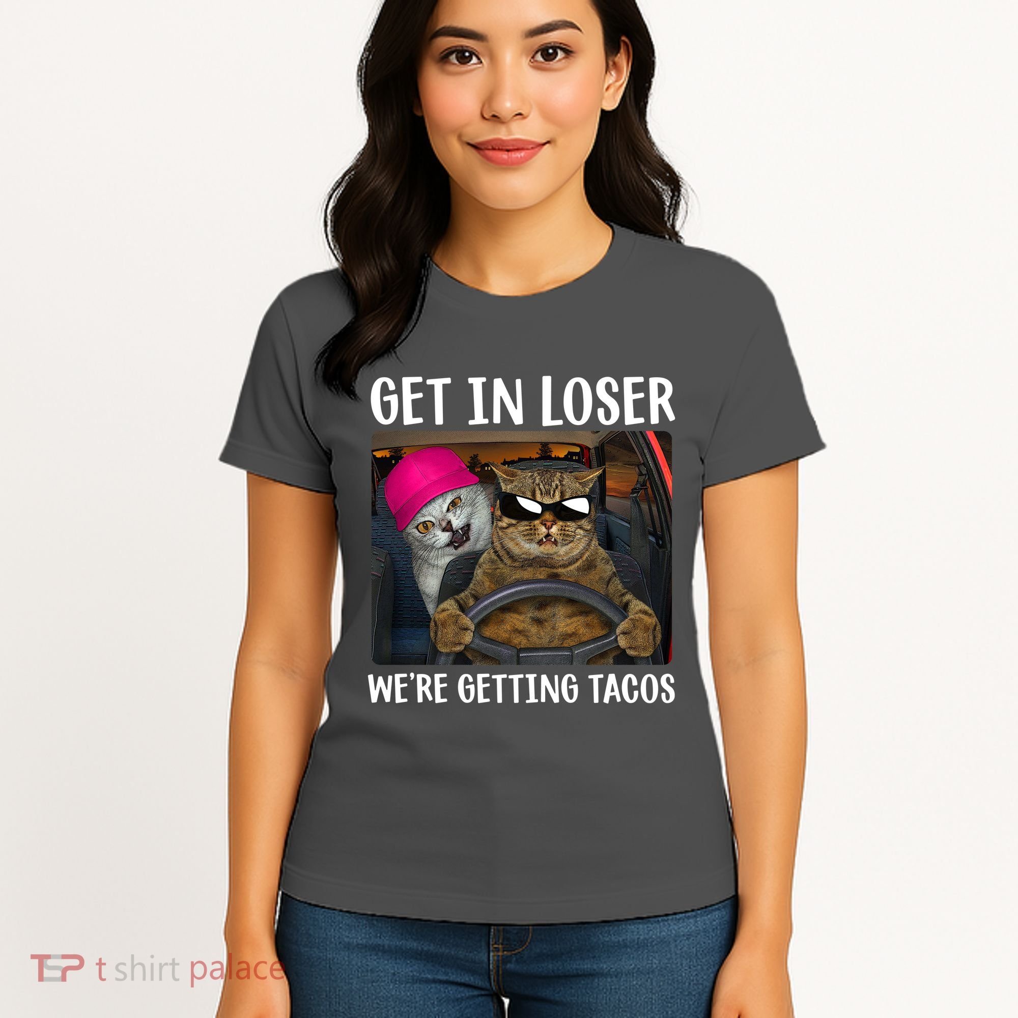 Funny Cats Get In Loser We're Getting Tacos Women's T-Shirt
