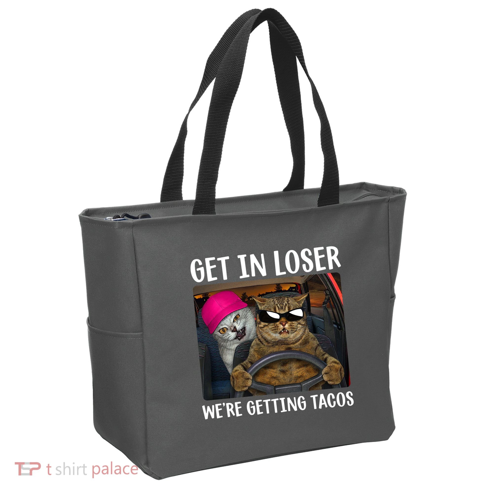 Funny Cats Get In Loser We're Getting Tacos Tote Bag