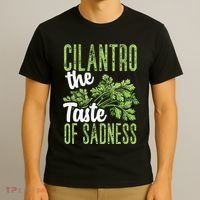 Funny Cilantro Green Herb Dislike Bad Taste Of Sadness T-Shirt thumb 3