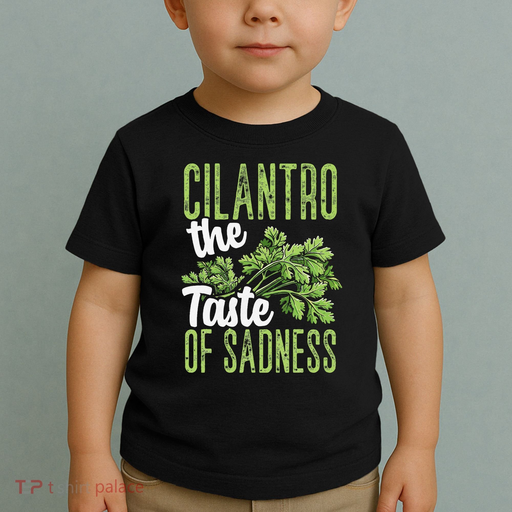 Funny Cilantro Green Herb Dislike Bad Taste Of Sadness Toddler T-Shirt