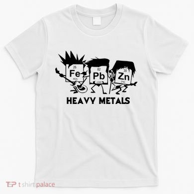 Funny Chemistry Gift Heavy Metals T-Shirt