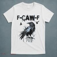 F-CAW-F Crow Grunge Adult Humor  T-Shirt thumb 5