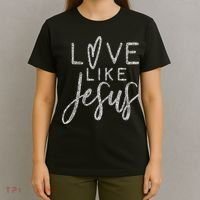 Forever Christian & Gear Cute Christian Love Like Jesus With Heart  T-Shirt thumb 4