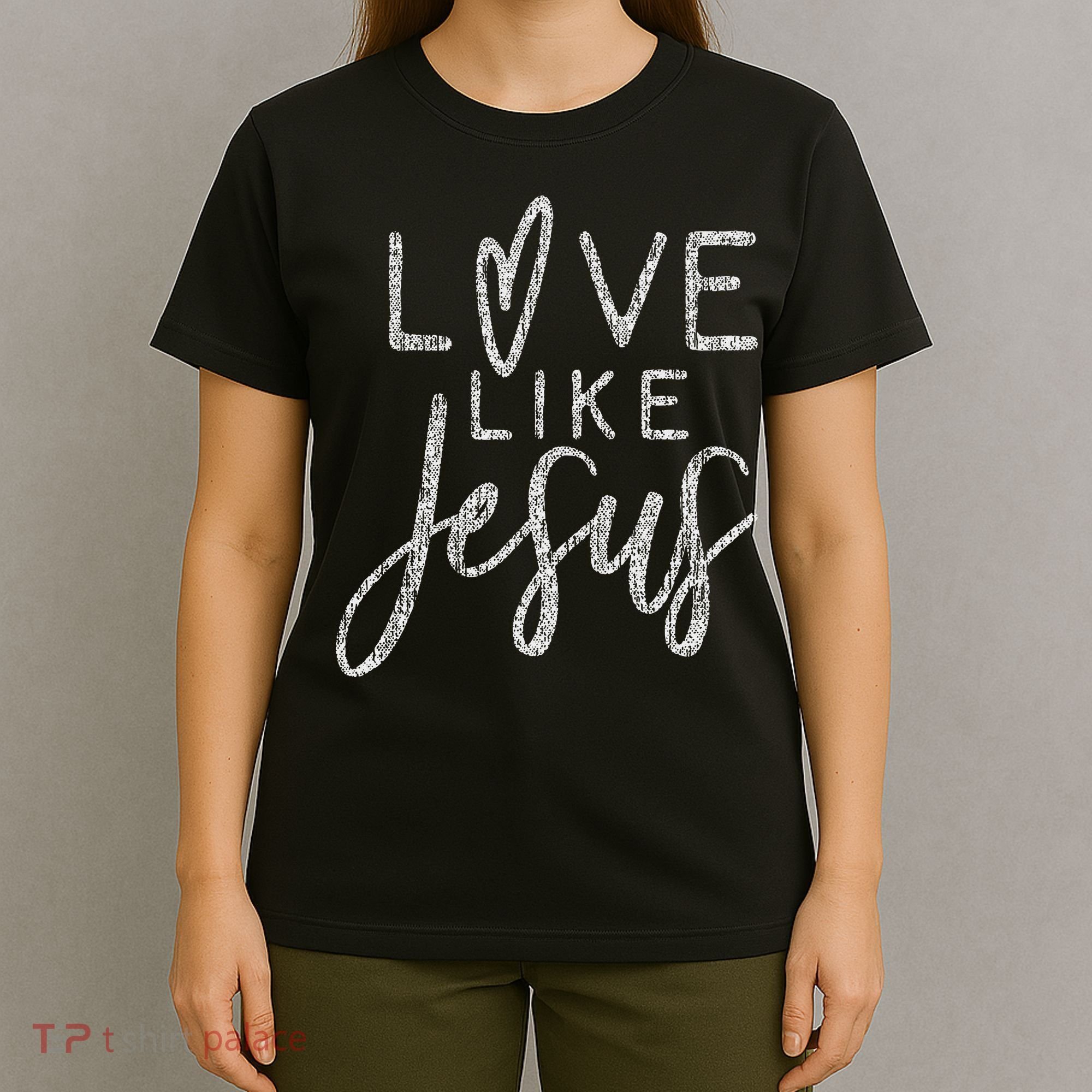 Forever Christian & Gear Cute Christian Love Like Jesus With Heart  T-Shirt