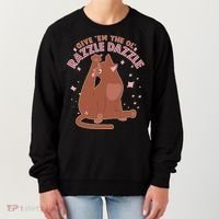Funny Cat Give Em The Ol Razzle Dazzle Women's Sweatshirt thumb 0
