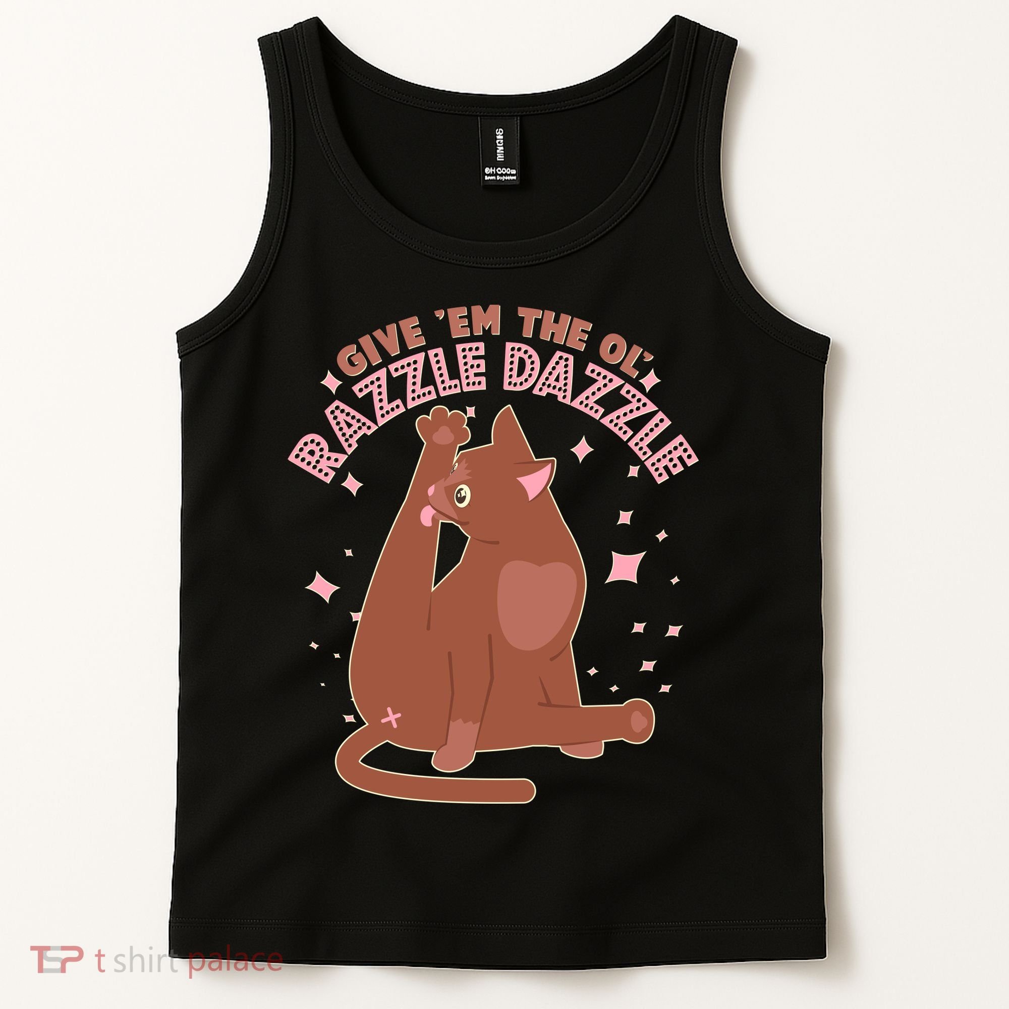 Funny Cat Give Em The Ol Razzle Dazzle Tank Top