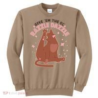 Funny Cat Give Em The Ol Razzle Dazzle Sweatshirt thumb 0