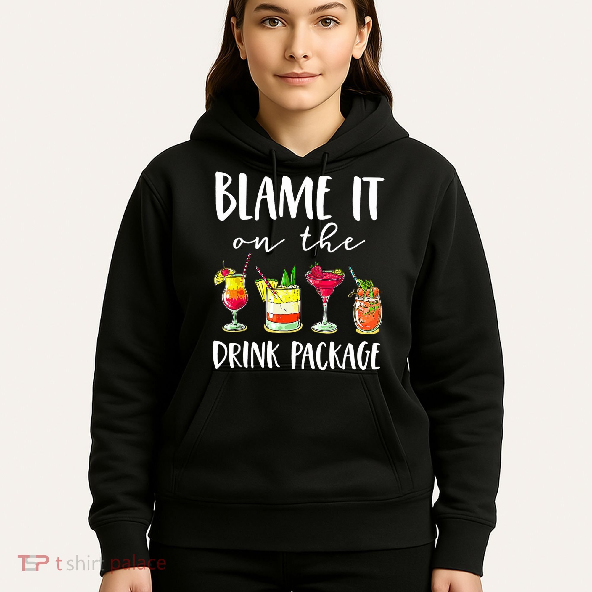 Funny Cruise Gifts Blame It On The Drink Package Hoodie
