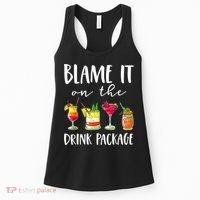 Funny Cruise Gifts Blame It On The Drink Package Women's Tank Top thumb 0