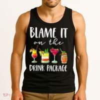 Funny Cruise Gifts Blame It On The Drink Package Tank Top thumb 3