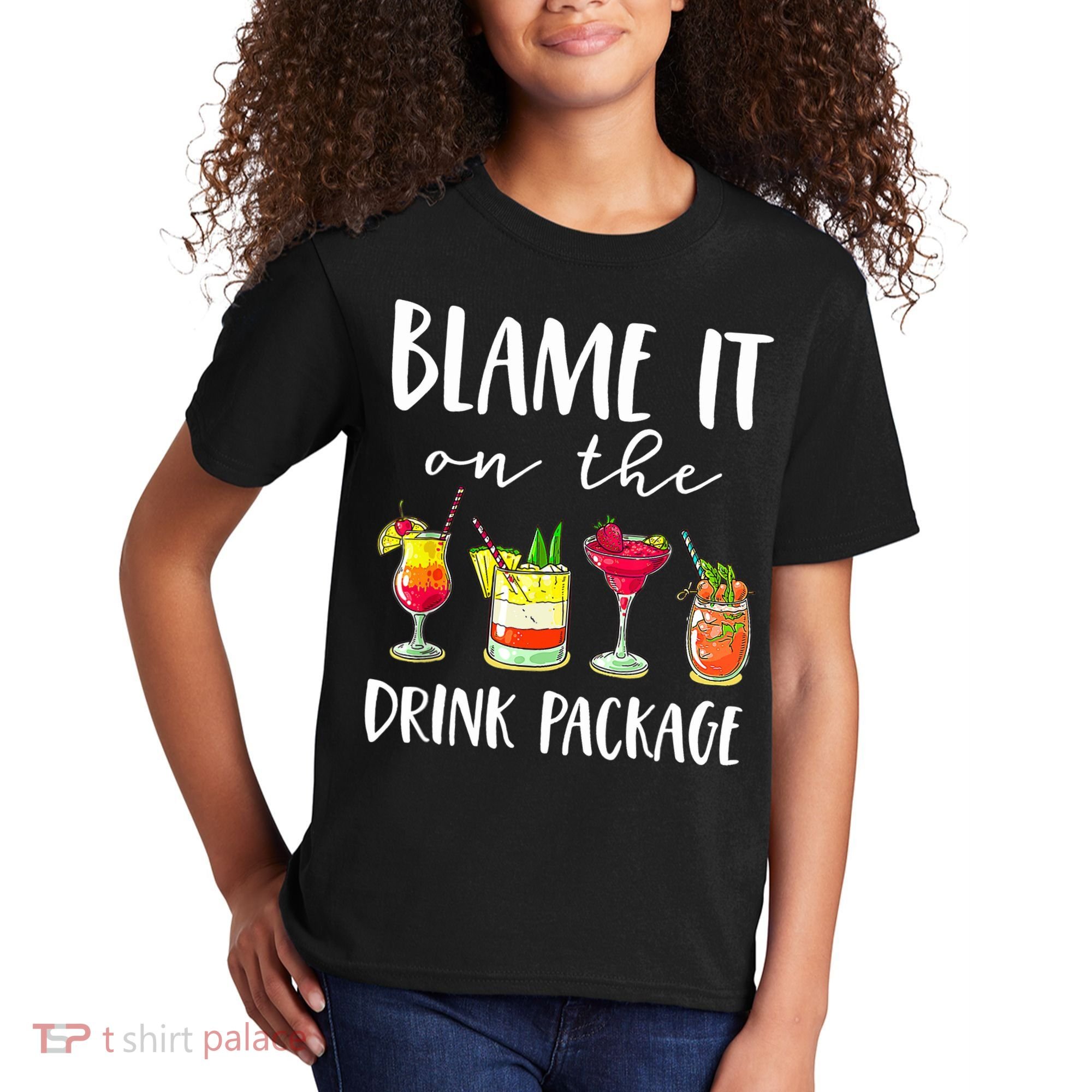 Funny Cruise Gifts Blame It On The Drink Package Kids T-Shirt