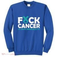 Fuck Cancer Gift Teal Ovarian Cancer Support Tee Sweatshirt thumb 0
