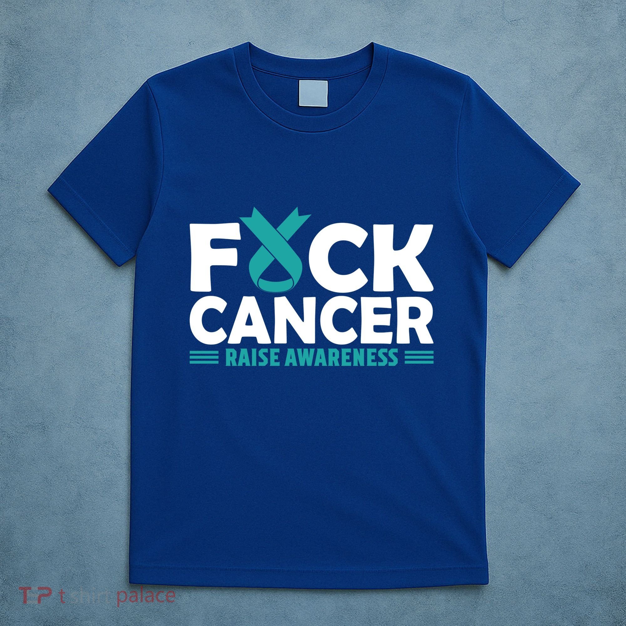 Fuck Cancer Gift Teal Ovarian Cancer Support Tee T-Shirt