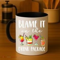 Funny Cruise Gifts Blame It On The Drink Package Coffee Mug thumb 4